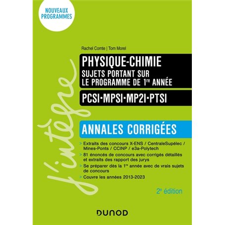 Physique-Chimie sujets portant sur le programme de 1re année - Annales corrigées - 2e éd.