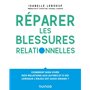 Réparer les blessures relationnelles