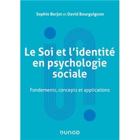 Le Soi et l'identité en psychologie sociale