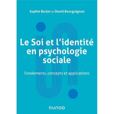 Le Soi et l'identité en psychologie sociale