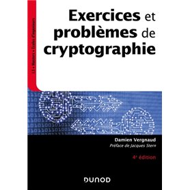 Exercices et problèmes de cryptographie - 4e éd