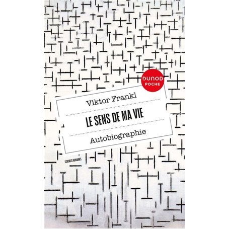 Le sens de ma vie - Autobiographie