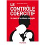 Le contrôle coercitif : au coeur de la violence conjugale