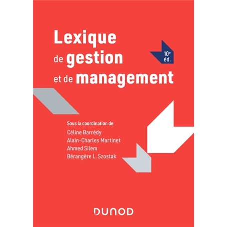 Lexique de gestion et de management - 10e éd.