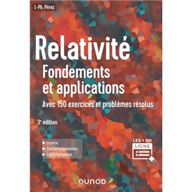 Relativité  : Fondements et applications - 3e éd.