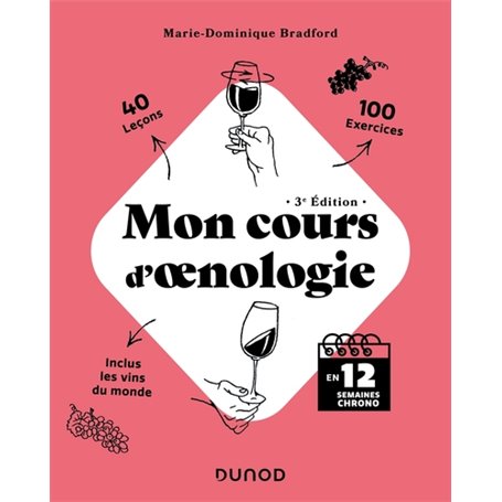 Mon cours d'oenologie - 3e éd.