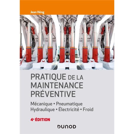 Pratique de la maintenance préventive - 4e éd