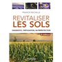 Revitaliser les sols - 2e éd.