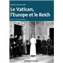 Le Vatican, l'Europe et le Reich - 2e éd. - De la Première Guerre mondiale à la guerre froide