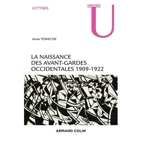 La naissance des avant-gardes occidentales - 1909-1922