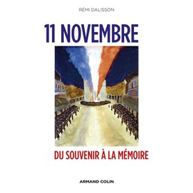 11 Novembre - Du Souvenir à la Mémoire