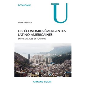 Les économies émergentes latino-américaines - Entre cigales et fourmis