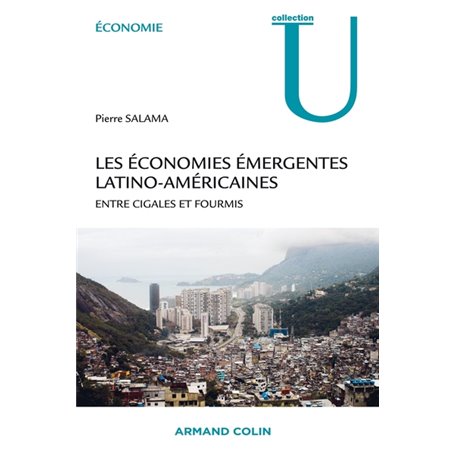 Les économies émergentes latino-américaines - Entre cigales et fourmis