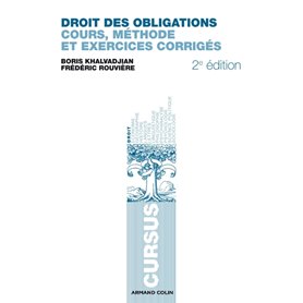 Droit des obligations - Cours, méthode et exercices corrigés