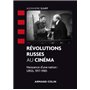 Révolutions russes au cinéma - Naissance d'une nation : URSS, 1917-1985