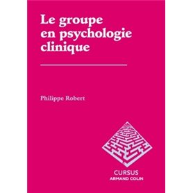 Le groupe en psychologie clinique