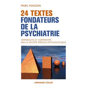 24 textes fondateurs de la psychiatrie