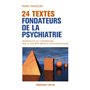 24 textes fondateurs de la psychiatrie