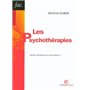 Les psychothérapies - 2ed - Quelle thérapie pour quel patient ?