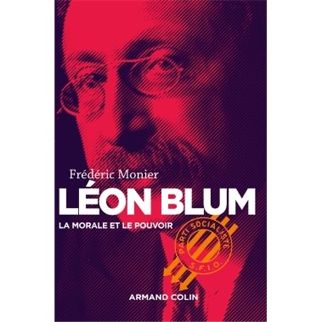 Léon Blum - La morale et le pouvoir