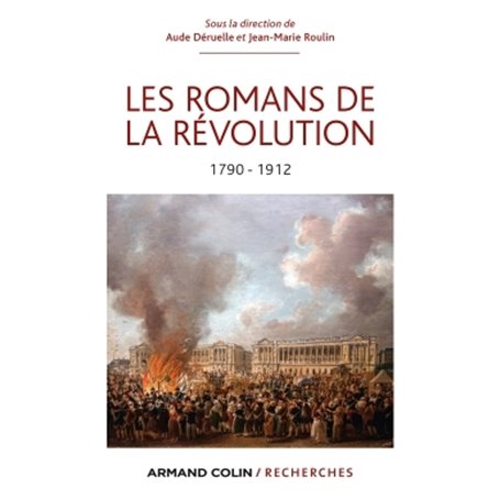 Les Romans de la Révolution. 1790-1912