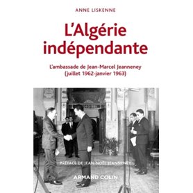 L'Algérie indépendante - L'ambassade de Jean-Marcel Jeanneney (juillet 1962-janvier 1963)