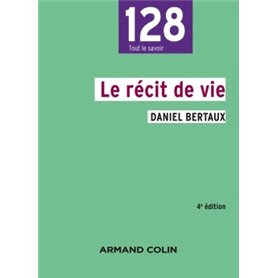 Le récit de vie - 4e éd.