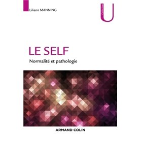 Le self - Normalité et pathologie