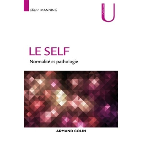 Le self - Normalité et pathologie