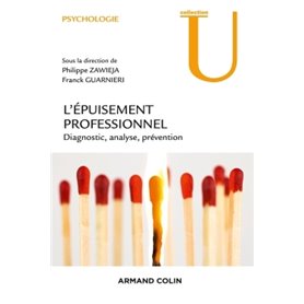 L'Epuisement professionnel - Diagnostic, analyse, prévention