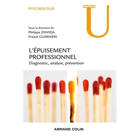 L'Epuisement professionnel - Diagnostic, analyse, prévention