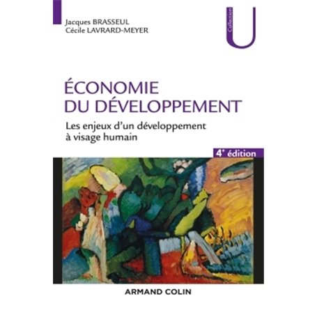 Economie du développement - 4e éd - Les enjeux d'un développement à visage humain