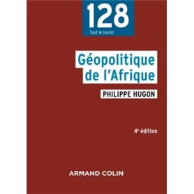 Géopolitique de l'Afrique - 4e éd.