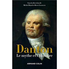 Danton - Le mythe et l'Histoire