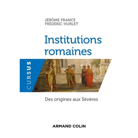 Institutions romaines - Des origines aux Sévères