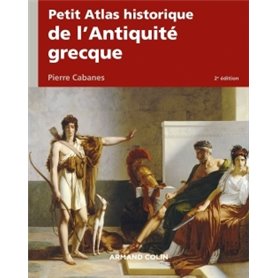 Petit Atlas historique de l'Antiquité grecque 2e éd.