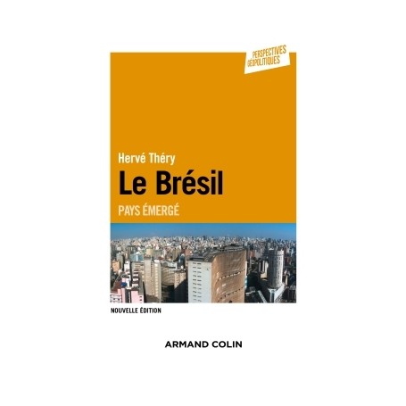 Le Brésil - 2e éd. - Pays émergé