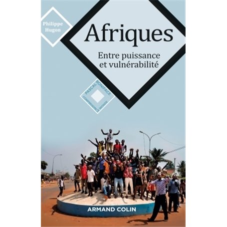 Afriques - Entre puissance et vulnérabilité