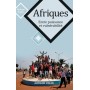 Afriques - Entre puissance et vulnérabilité