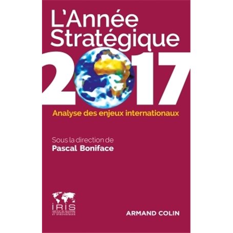 L'année stratégique 2017 - Analyse des enjeux internationaux