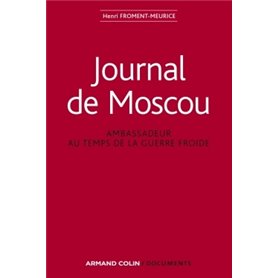 Journal de Moscou - Ambassadeur au temps de la guerre froide