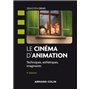 Le cinéma d'animation - 3e éd. - Techniques, esthétiques, imaginaires