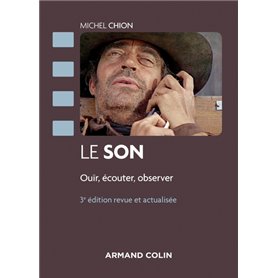 Le son - 3e éd. - Ouïr, écouter, observer