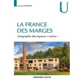 La France des marges - Géographie des espaces « autres »