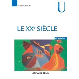 Le XXe siècle - Tournants, temps, tendances - 4ed - NP