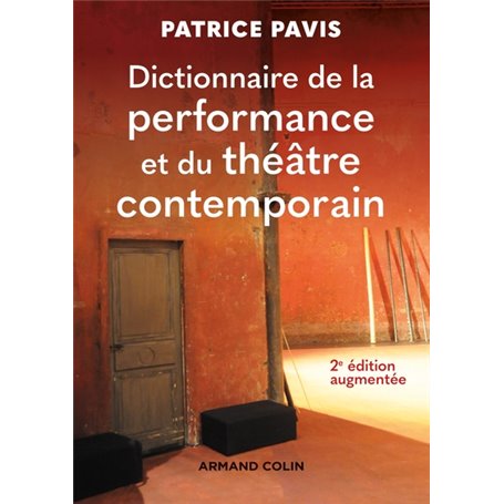 Dictionnaire de la performance et du théâtre contemporain - 2e éd.