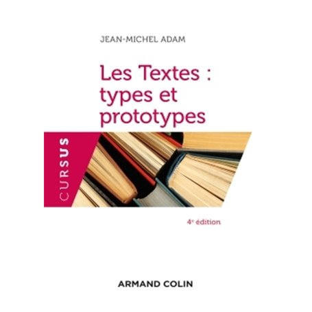 Les Textes : types et prototypes - 4e éd.