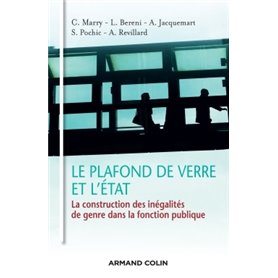 Le plafond de verre et l'État - La construction des inégalités de genre dans la fonction publique