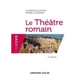 Le Théâtre romain - 2e éd.