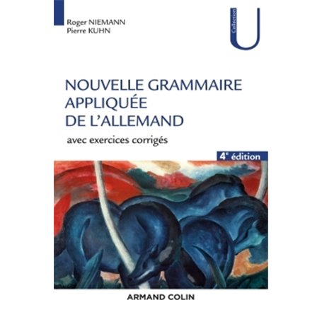 Nouvelle grammaire appliquée de l'allemand - 4e éd. - Avec exercices corrigés